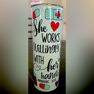“ SHE WORKS WILLINGLY WITH HER HANDS” 20 oz Tumbler